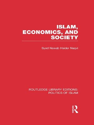 cover image of Islam, Economics, and Society (RLE Politics of Islam)